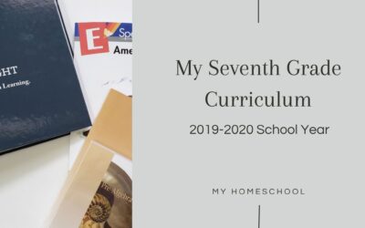 My 2020-2021 Seventh Grade Homeschool Curriculum