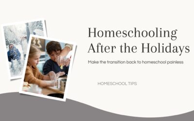 Homeschooling After the Holidays