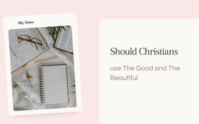 Should Christians Use The Good and the Beautiful Curriculum?