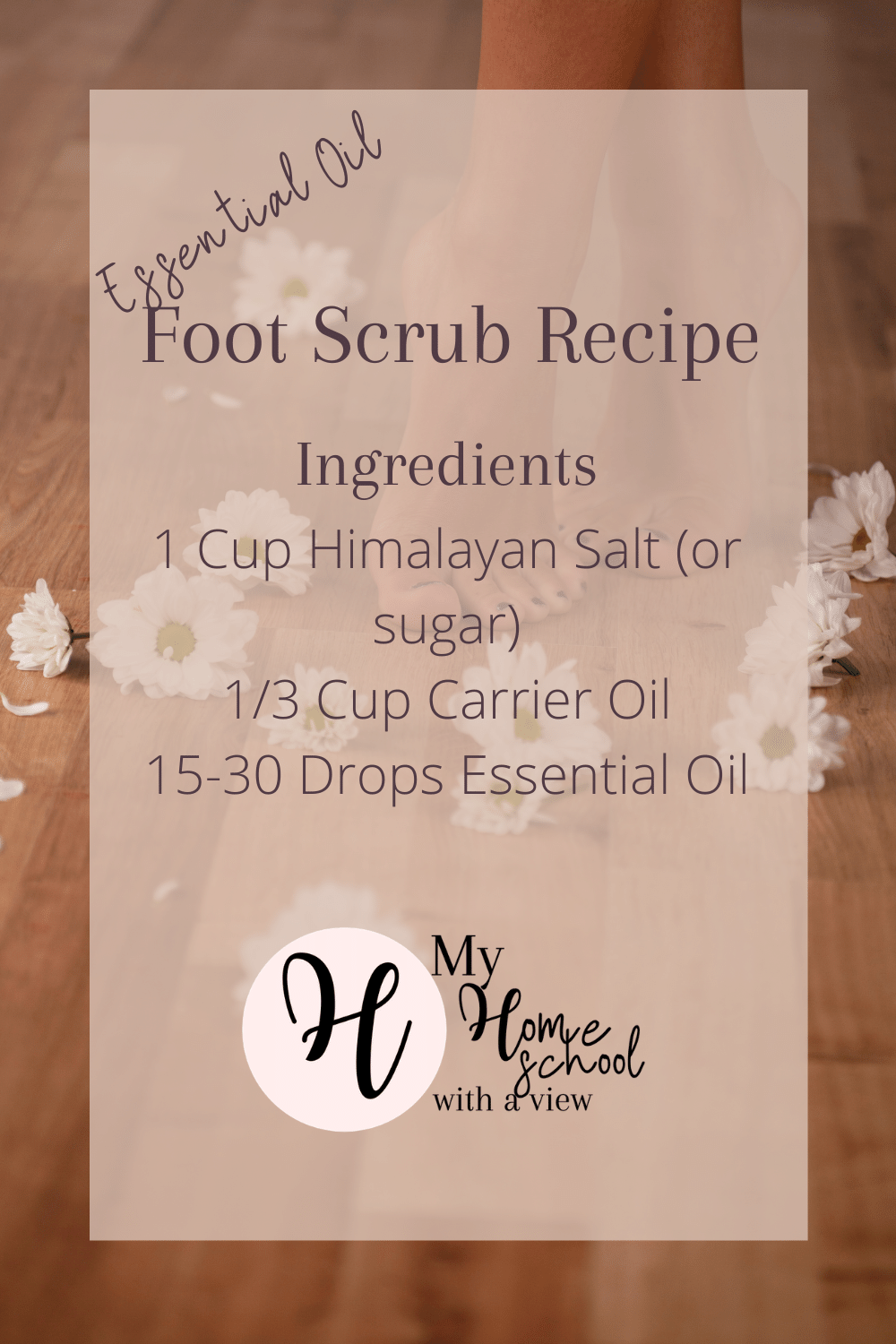 Diy Essential Oil Foot Scrub Recipe - REVIVE Essential Oils