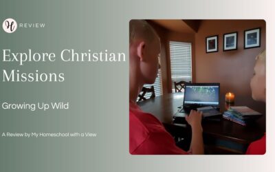 Explore Christian Missions with Growing Up Wild