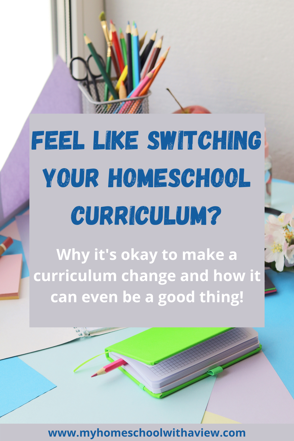 Feel Like Switching Your Homeschool Curriculum Pinnable Image