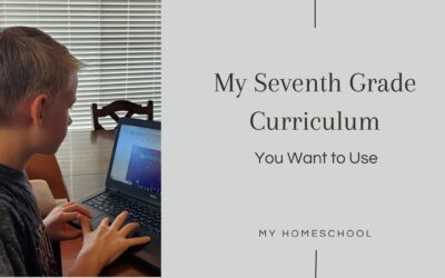 Seventh Grade Homeschool Curriculum You Want to Use