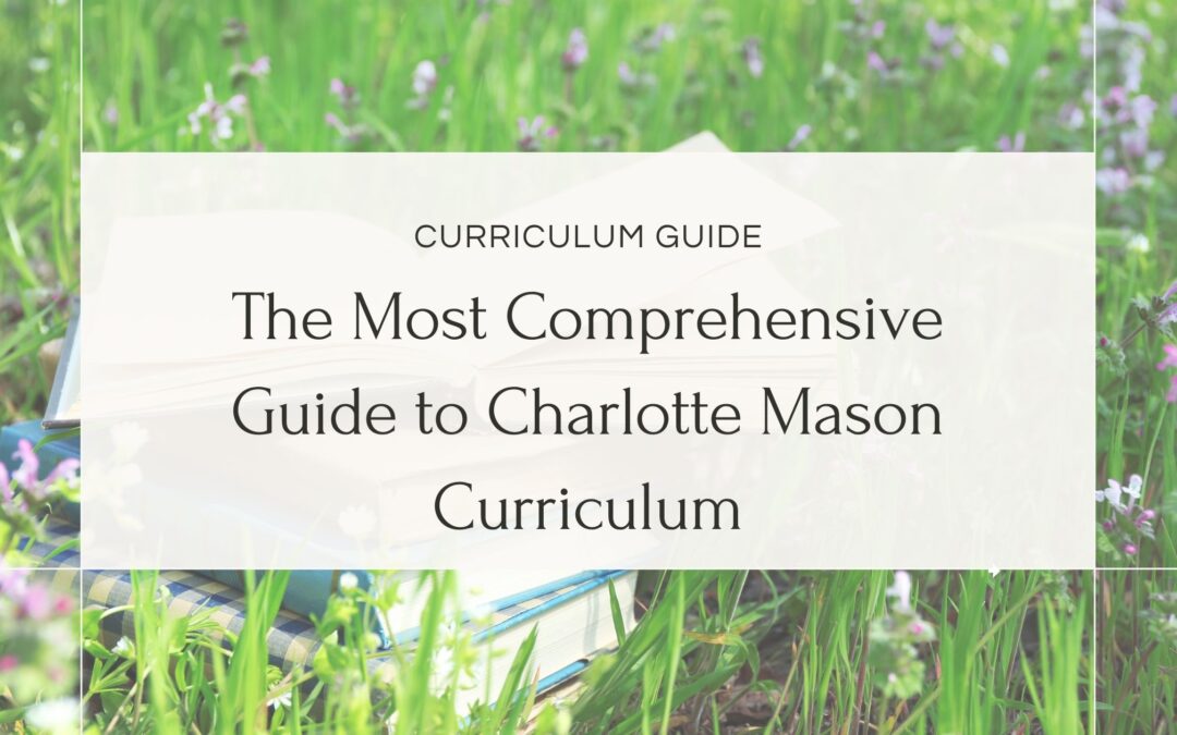Charlotte Mason Curriculum Guide