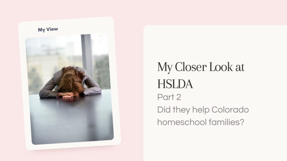 My Closer Look at the HSLDA Colorado Homeschool Situation - My ...