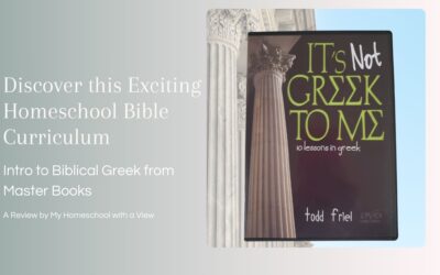 Discover this Exciting Homeschool Bible Curriculum: An Intro to Biblical Greek Review