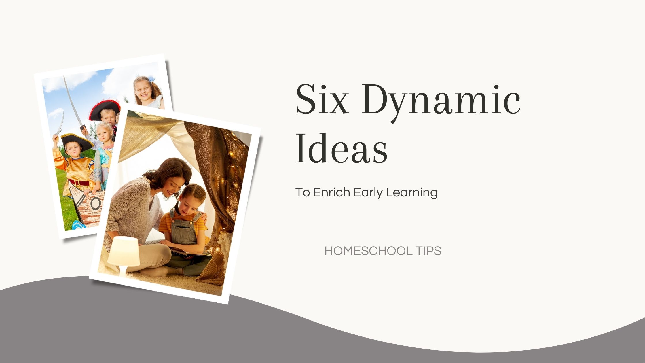 Homeschool Elementary six dynamic ideas