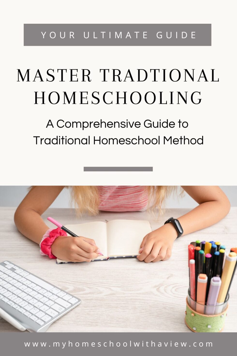 Everything You Need To Know About Traditional Homeschooling