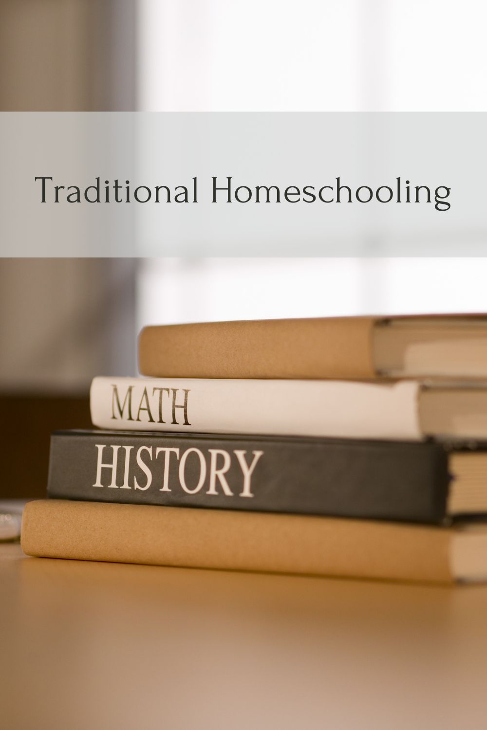 Traditional Homeschooling Methods