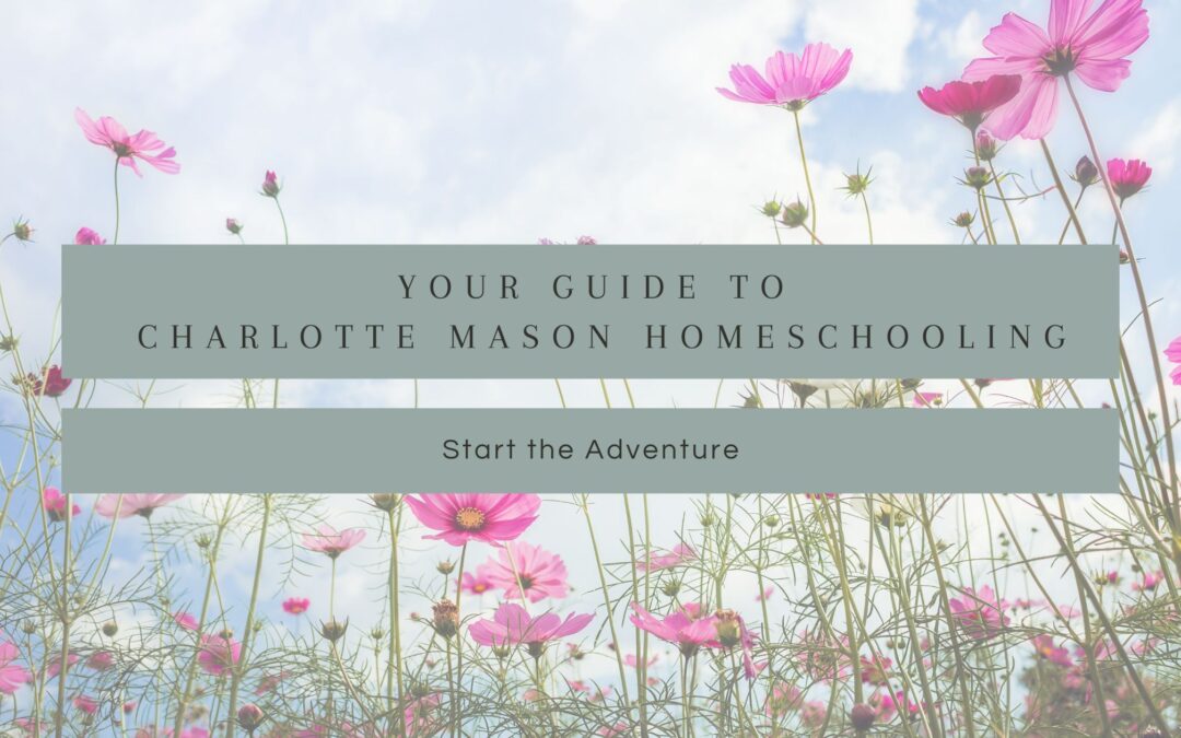 Charlotte Mason Homeschooling: Unveiling a Beautiful Education