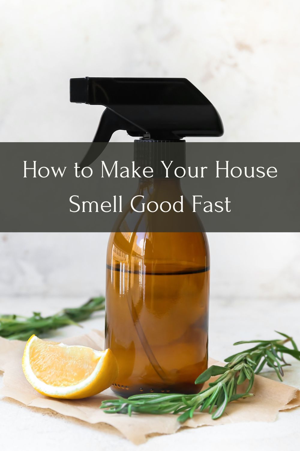 how to make your house smell good fast