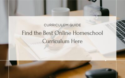 Find the Best Online Homeschool Curriculum Here